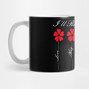 Valentine's T-shirt Remember You Remember Me Mug